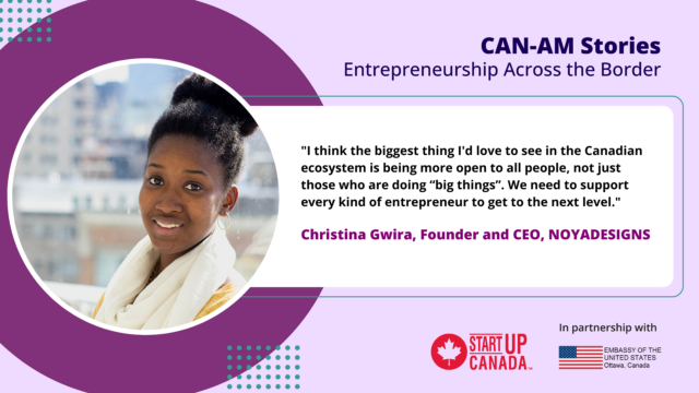 CAN-AM Stories – Entrepreneurship Across the Border: Christina Gwira