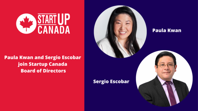Startup Canada Welcomes Paula Kwan and Sergio Escobar to the Board of Directors