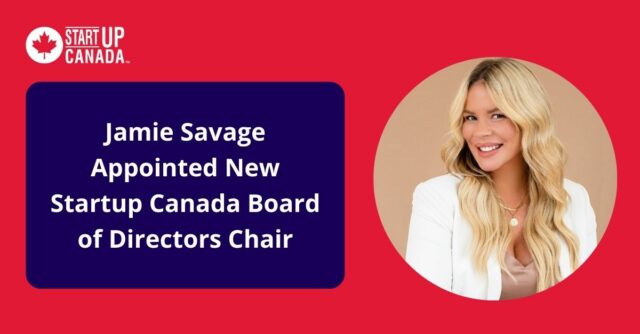 Jamie Savage Appointed New Startup Canada Board of Directors Chair