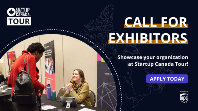 Boost Your Impact: Connect with Canada’s entrepreneurs as a 2024 Startup Canada Tour Exhibitor!
